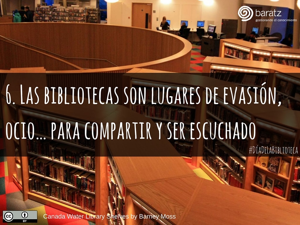 6. Las bibliotecas son lugares de evasión, ocio… para compartir y ser escuchado