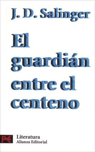 El guardián entre el centeno, de J. D. Salinger