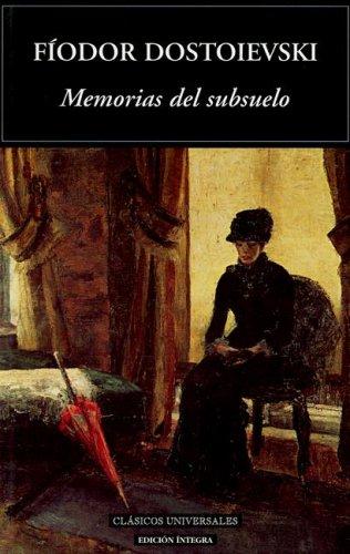 Memorias del subsuelo, de Fiodor Mijaïlovich Dostoevskiï