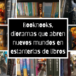 8 increíbles «booknooks» que querrás tener entre tus libros