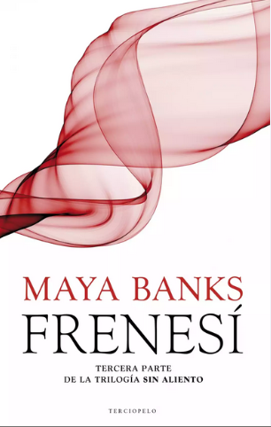Frenesí [Sin aliento] / Maya Banks